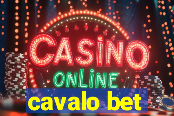 cavalo bet